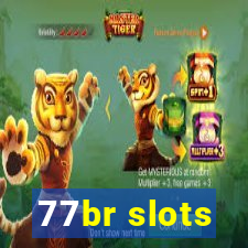 77br slots